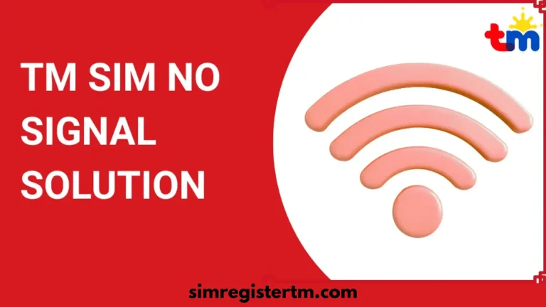 Fix TM SIM No Signal Instantly 2026 | Complete Guide